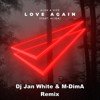 Alok & VIZE Ft. Alida - Love Again (Dj Jan White & M-DimA Remix)