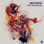 Bigtopo - The Trumpeter (Extended Mix)