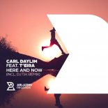 Carl Daylim feat. T'eira - Here and Now (Extended Mix)