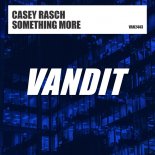 Casey Rasch - Something More (Extended Mix)