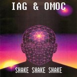 Iag & Omoc - Shake Shake Shake (Dance Mix)