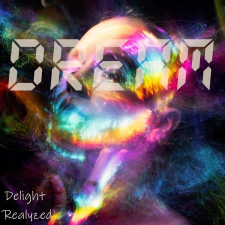 Delight & Realyzed - Dream