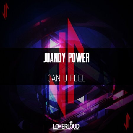 Juandy Power - Can U Feel