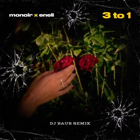 MONOIR x ENELI - 3 to 1 (DJ BAUR Radio Mix)