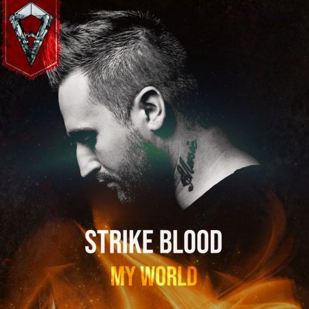 Strike Blood - My World (Original Mix)