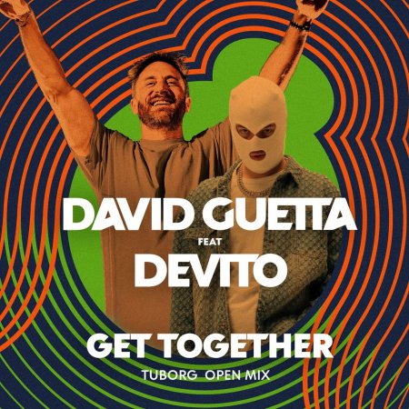 David Guetta feat. Devito - Get together (Tuborg Open Mix)