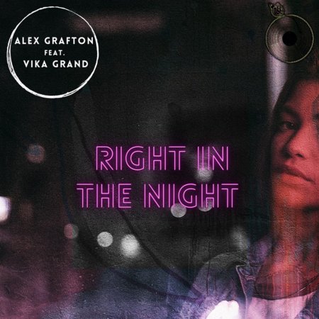 Vika Grand & Alex Grafton - Right in the Night (Radio Mix)