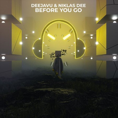 DeeJaVu & Niklas Dee - Before You Go