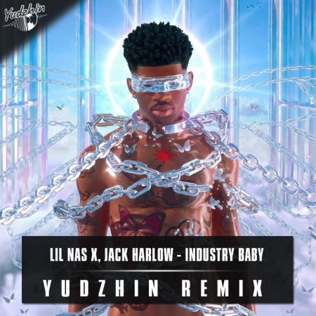 Lil Nas X, Jack Harlow - Industry Baby (Yudzhin Radio Remix)