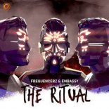 Frequencerz & Embassy - The Ritual (Extended Mix)