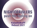 Nightcrawlers - Push The Feeling On (KalashnikoFF Reboot 2021)