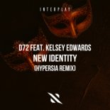 D72 Feat. Kelsey Edwards - New Identity (Hypersia Extended Remix)
