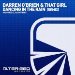 Darren O39Brien  That Girl - Dancing In The Rain (Mhammed El Alami Remix)