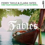 Ferry Tayle & Clara Yates - Find Your Paradise (Metta & Glyde Extended Remix)