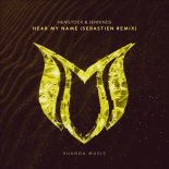 Hemstock & Jennings - Hear My Name (Sabastien Extended Remix)