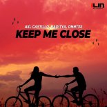 AXL Castillo, Raditya & ONNT3X - Keep Me Close