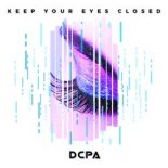 DCPA - Keep Your Eyes closed