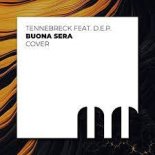 Tennebreck feat. D.E.P. - Buona Sera (Extended)