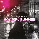 Ascence - Hot Girl Bummer