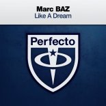 MARC BAZ - Like A Dream (Extended Mix)