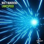 Matt Bukovski - Lightspeed (Extended Mix)