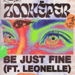 Zookëper feat. Leonelle - Be Just Fine (Extended Mix)