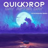 Quickdrop - Day After Day (Tatsunoshin Remix)
