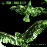 Tiësto, Lucas & Steve - Oohla Oohla (Original Mix)