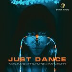 KARL KANE x PHIL PLYNE x Marc Korn - Just Dance (Radio Edit)