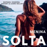 Raphael Siqueira & Hadart & La - Menina Solta (radio edit)