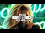 Minelli - Rampampam (BRiAN Bootleg)