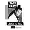 Maxi Priest - Close To You (NG Remix)