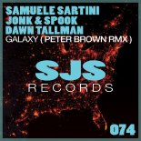 Samuele Sartini, Jonk & Spook, Dawn Tallman - Galaxy (Peter Brown Remix)
