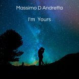 Massimo D Andretta - I'm Yours