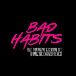 Ed Sheeran Feat. Tion Wayne & Central Cee - Bad Habits (Fumez The Engineer Extended Remix)