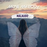 Malaudo - Move My Body