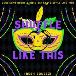 Guglielmo Nasini & Indid Beatz - Shuffle Like This (Extended Mix)