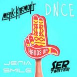 Merk & Kremont feat. DNCE – Hands Up (Jenia Smile & Ser Twister Extended Remix)