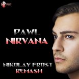 Pawl - Nirvana (Nikolay Frost Remash) (Extended Mix)
