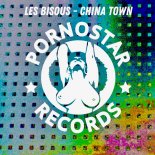 Les Bisous - China Town (Original Mix)