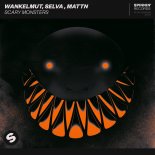 Wankelmut feat. Selva x MATTN - Scary Monsters