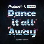Frabbeatz & B-Tronix - Dance It All Away