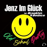 Jenz Im Gluck & Brooklyn Bounce - Old School Party (Extended Mix)