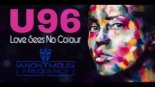 U96 - Love Sees No Color (Anonymous Frequency Refly Edit) 2k21