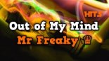 Mr Freaky - Out Of My Mind (SYLVIO The Best music)