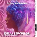Steff Da Campo, Cassa Jackson - Delusional (Extended Mix)