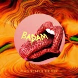 Klara - Badam Badam (Magnemyr Remix)