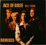 Ace of Base - The Sign (DJ.Tuch Remix)