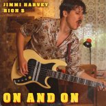 Jimmi Harvey, Rion S - On & On (Original Mix)