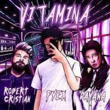 Robert Cristian & Dayana – Vitamina (Fyex Remix).